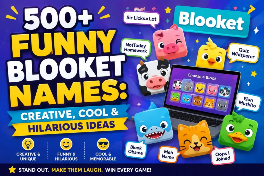 500+ Funny Blooket Names: Creative, Cool & Hilarious Ideas